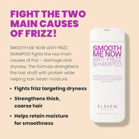 Eleven Smooth Me Now Anti Frizz Shampoo 300ml